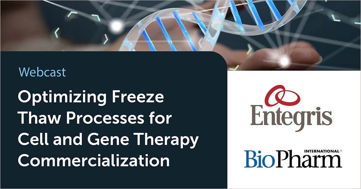 Optimizing Freeze Thaw Processes for CGT Commercialization BioPharm ...